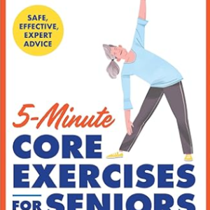 5 Minute Core Exercises for Seniors — Build Strength, Balance and Confidence